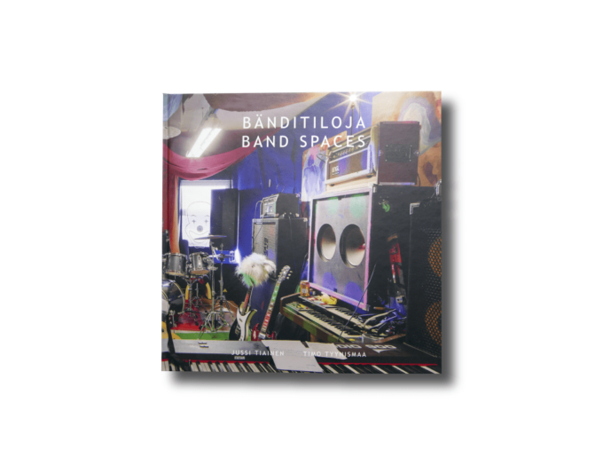 Banditiloja-kansi-min Bänditiloja – Band Spaces by Jussi Tiainen and Timo Tyynismaa