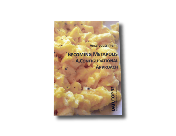 BecomingMetapolis-kansi-min Becoming Metapolis – A Configurational Approach by Anssi Joutsiniemi