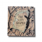 Spiro Kostof The City Shaped Urban Patterns and Meanings Through History