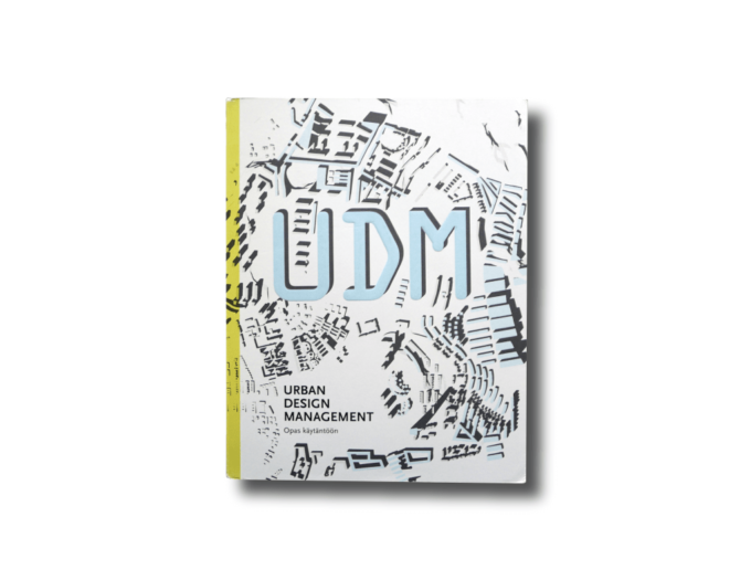UDM Urban Design Management: opas käytäntöön