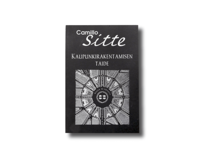 Camillo Sitte Kaupunkirakentamisen taide kirjan kansi