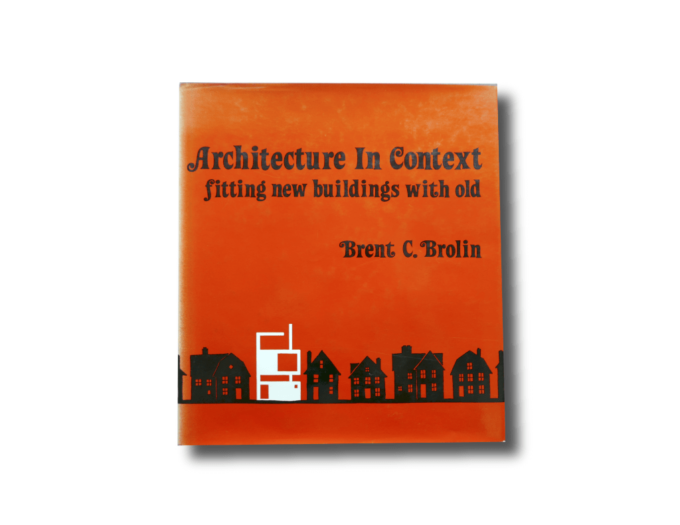 Architecture in Context Brent C. Brolin