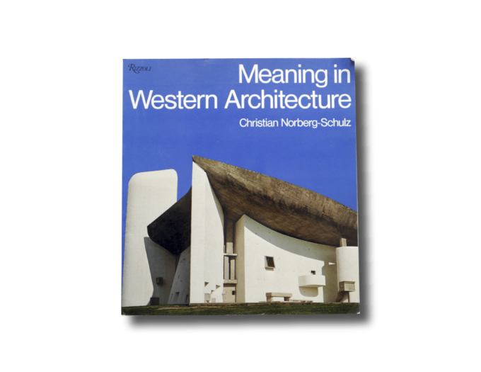Christian Norberg-Schulz Meaning in Western Architecture