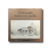 Toolontullin-kansi Helsingin vanhoja kortteleita 5: Töölöntullin molemmin puolin