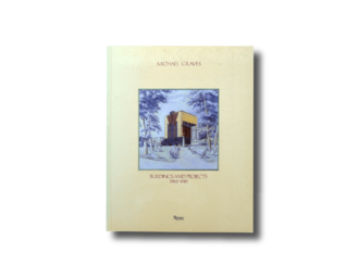 Michael Graves – Buildings and Projects 1966–1981 Rizzoli 1982