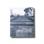Dieter Kienast: Parks and Cemeteries (Parks und Firedhöfe, Birkhäuser 2002), photos by Christian Vogt.