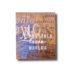 Possible-kansi Possible Urban Worlds : Urban strategies at the end of the 20th century