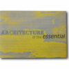Architecture of the Essential – The 6th Alvar Aalto Symposium 1994