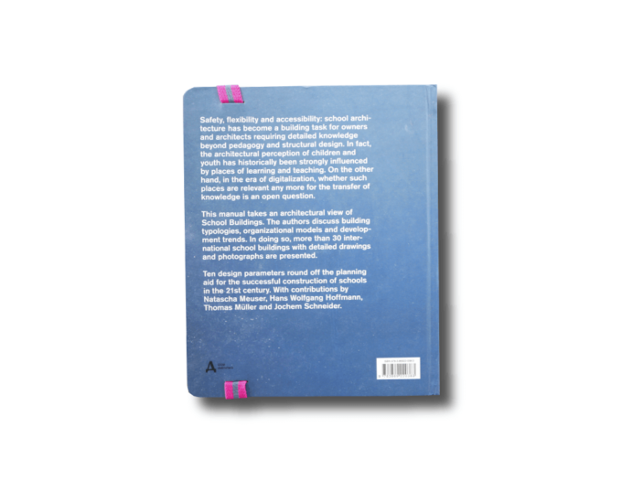 Construction and Design Manual: School Buildings, ed. Natascha Meuser (DOM Publishers 2014)