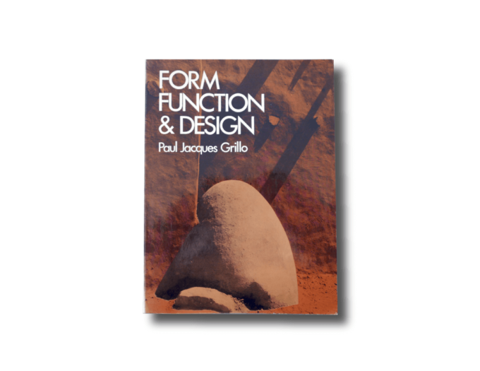 FormFunctionDesign-kansi Paul Jacques Grillo: Form, Function & Design, 1960, Dover Publications 1975