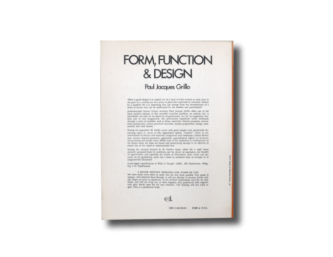 FormFunctionDesign-taka Paul Jacques Grillo: Form, Function & Design, 1960, Dover Publications 1975