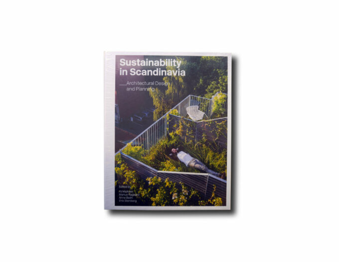 Sustainability in Scandinavia – Architectural Design and Planning , Edition Axel Menges 2018