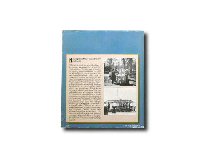 Helsinki-kuninkaank-taka Bo Lönnqvist, Marja-Liisa Rönkkö: Helsinki Kuninkaankartanosta Suomen suurkaupungiksi, Tammi 1988