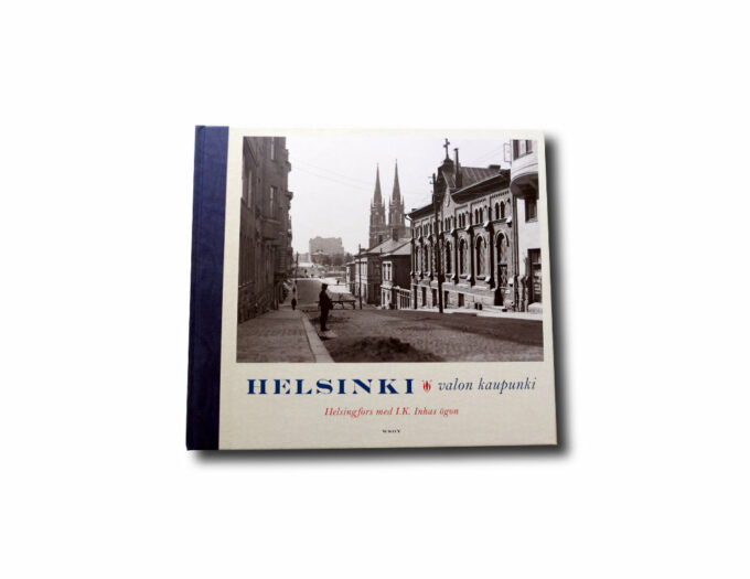 helsinki-valonkaupunki-kansi Helsinki valon kaupunki – Helsingfors med I.K. Inhas ögon