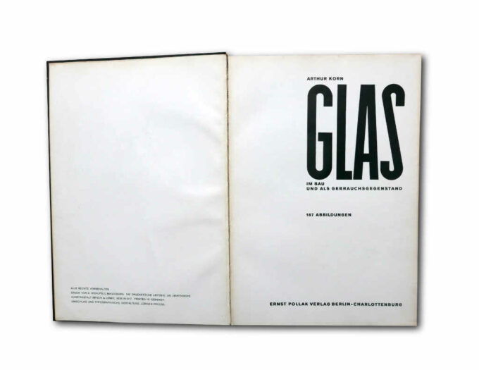 Arthur Korn, Glas im Bau und als Gebrauchsgegenstand, Ernst Pollak Verlag 1929