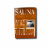 Hockert-sauna-kansi Manfred Höckert & Gerhart Schönfeld: Sauna. VEB Verlag für Bauwesen, 1985.