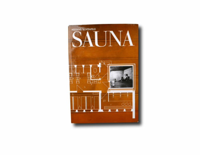 Hockert-sauna-kansi Manfred Höckert & Gerhart Schönfeld: Sauna. VEB Verlag für Bauwesen, 1985.