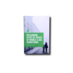 Johanna Lilius : Reclaiming Cities as Spaces of Middle Class Parenthood, Palgrave Macmillan 2019