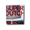 Superdutch – New Architecture in the Netherlands by Bart Lootsma (Thames & Hudson, 2000)