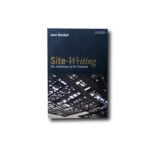 Jane Rendell, Site-Writing – the Architecture of Art Criticism, I.B.Tauris 2010