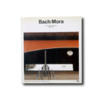 Photo showing the book Bach/Mora Arquitectos-Architects