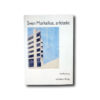 Eva Rudberg: Sven Markelius, arkitekt. Arkitektur Förlag, 1989