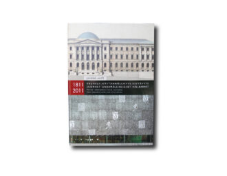 Kauneus, käytännöllisyys, kestävyys – Valtion rakentamisen kaksi vuosisataa 1811–2011
