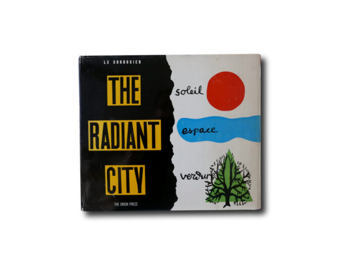Le Corbusier, The Radiant City