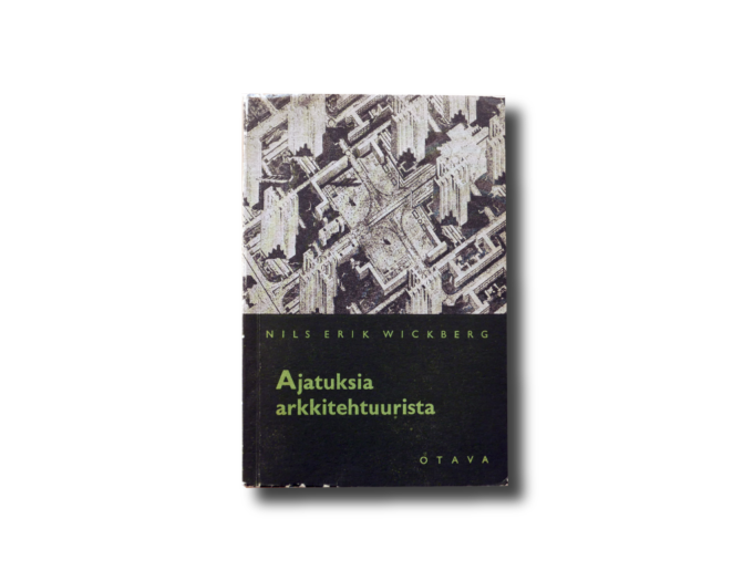 Wickberg-ajatuksia-kansi Image of the book Ajatuksia arkkitehtuurista