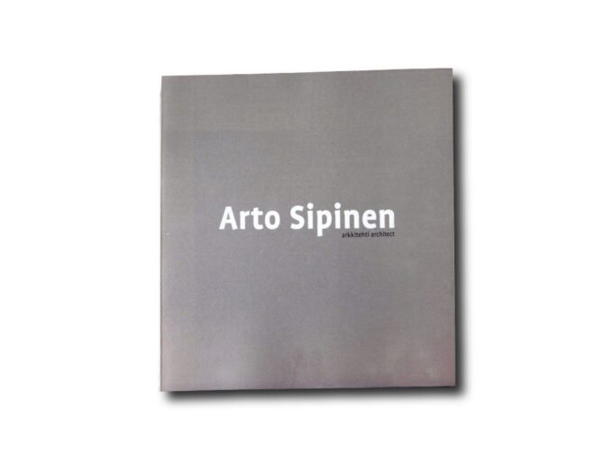 Arto-Sipinen-kansi Image of the book Arto Sipinen: arkkitehti