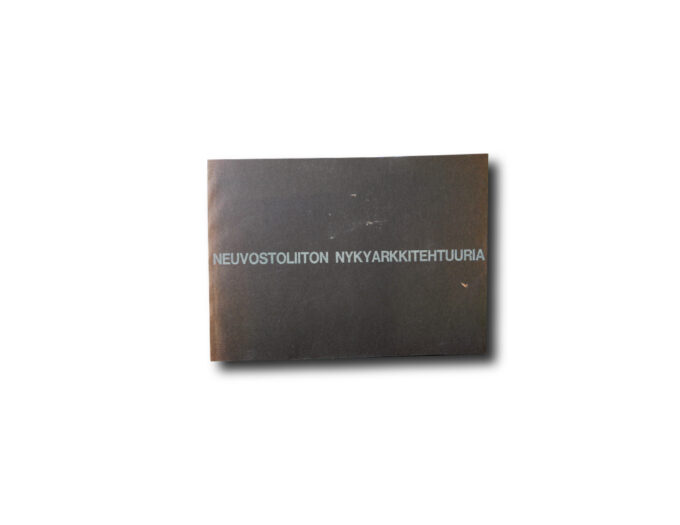 Neuvostoliiton-nykyarkkitehtuuria-kansi Image of the book Neuvostoliiton nykyarkkitehtuuria