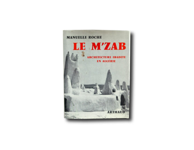 Image of the book Le M'Zab: Architecture ibadite en Algérie