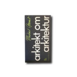 Image of the book Arkitekt om arkitektur