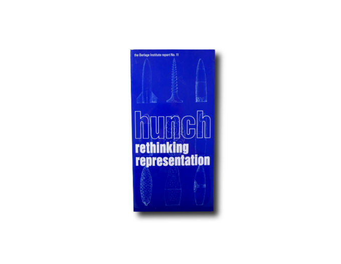 Hunch-11-Rethinking-Representation-kansi Image of the book The Berlage Institute report No.11 Hunch: Rethinking Representation