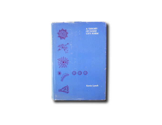 Lynch-A-Theory-of-Good-City-Form-kansi Image of the book A Theory of Good City Form