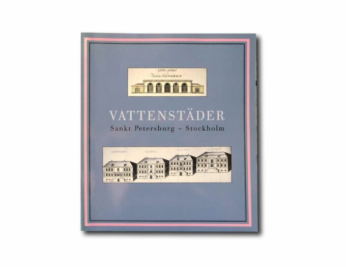 Vattenstader-Sankt-Petersburg-Stockholm-kansi Image of the book Vattenstäder: Sankt Petersburg – Stockholm