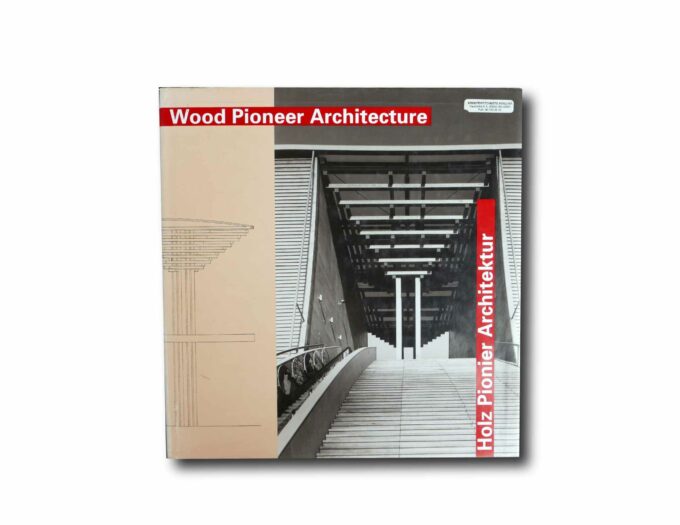 Wood-Pioneer-Architecture-Holz-Pionier-Architektur-kansi Image of the book Holz Pionier Architektur – Wood Pioneer Architecture