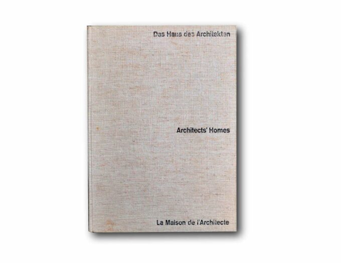 Architects-Homes-kansi Image of the book Das Haus des Architekten – Architects' Homes – La Maison de l'Architecte