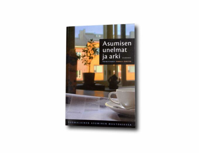 Asumisen-unelmat-ja-arki-kansi Image of the book Asumisen unelmat ja arki
