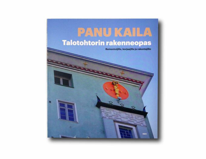 Kaila-Talotohtorin-rakenneopas-kansi Image showing the book Talotohtorin remonttiopas
