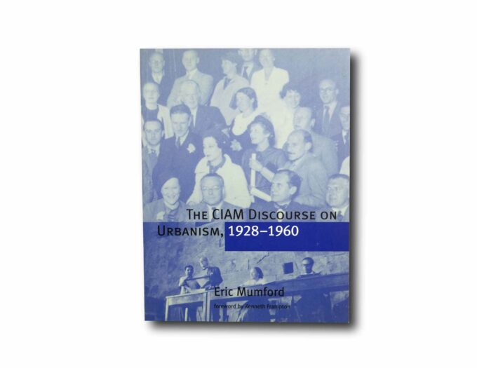 Image showing the book The CIAM Discourse on Urbanism 1928–1960