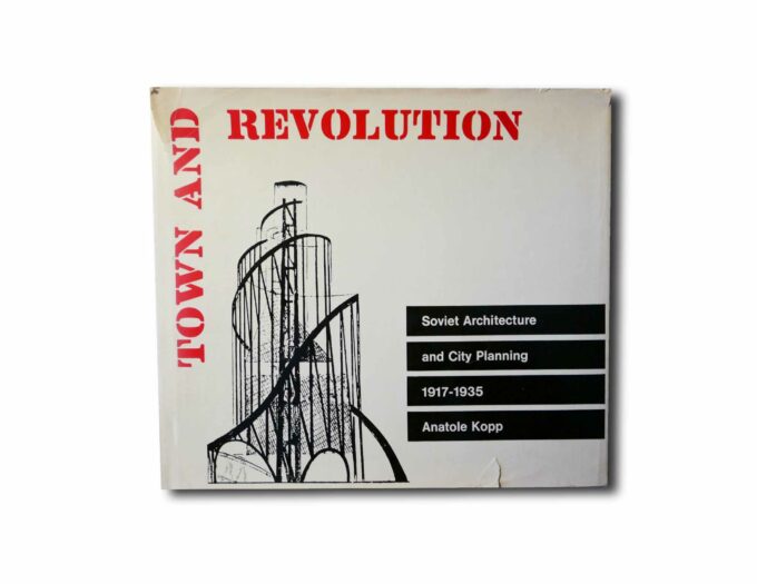 Image showing the book Town and Revolution: Soviet Architecture and City Planning 1917–1935