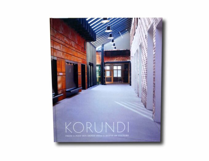 Korundi-kansi Image showing the book Korundi: From a Post Bus Depot into a House of Culture