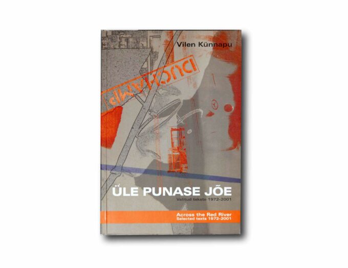 Ule-punase-joe-kansi Image showing the book Üle punase jõe: Valitud tekste 1972–2001