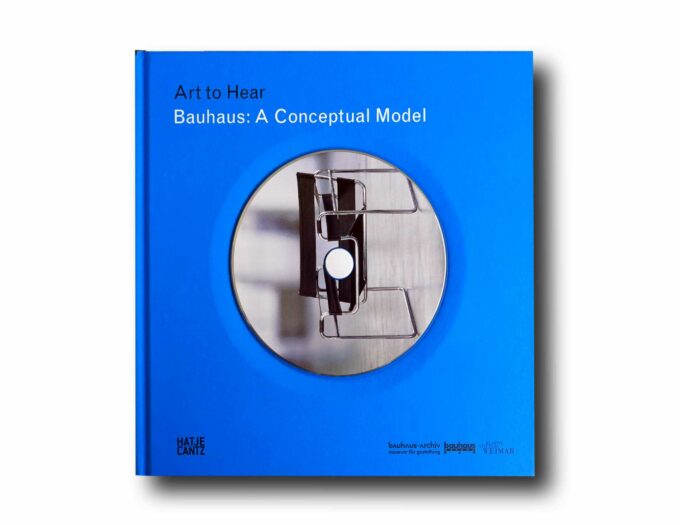 Bauhaus-A-Conceptual-Model-kansi Image showing the book Art to Hear – Bauhaus: A Conceptual Model