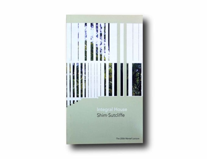 Photo showing the book Integral House: Shim – Sutcliffe