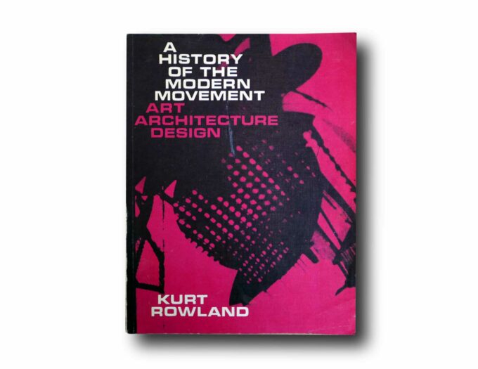 Rowland-History-Modern-Movement-kansi Photo showing the book A History of the Modern Movement: Art