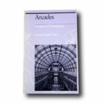 Photo showing the book Arcades – The History of a Building Type