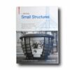 Small-Structures-kansi Photo showing the book In Detail: Small Structures