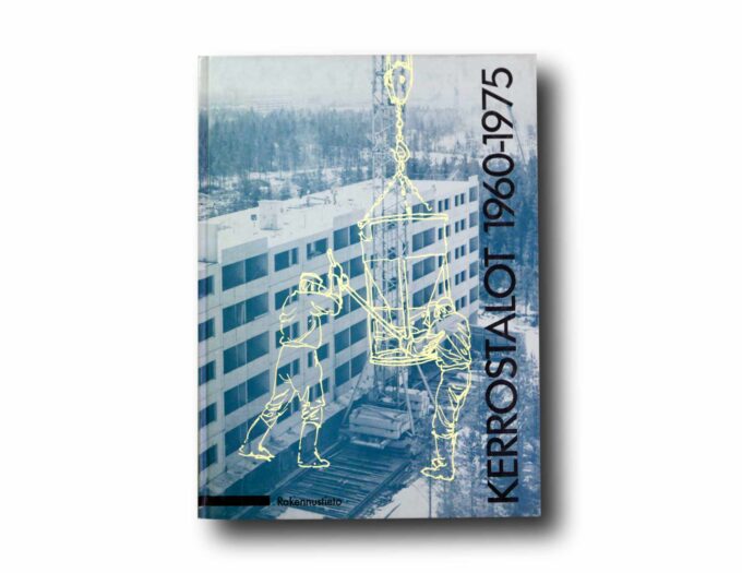 Photo showing the book Kerrostalot 1960–1975